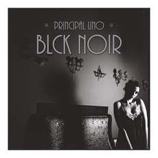 Blck Noir mp3 Album by Principal Uno