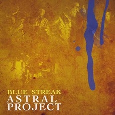 Blue Streak mp3 Album by Astral Project