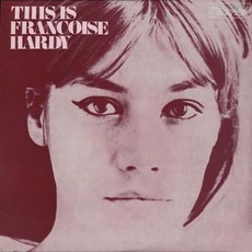 This Is Francoise Hardy mp3 Artist Compilation by Françoise Hardy