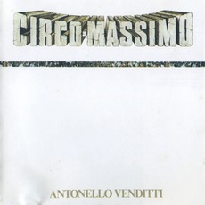 Circo Massimo (Live) mp3 Live by Antonello Venditti