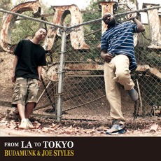 From LA To Tokyo mp3 Album by BudaMunk & Joe Styles