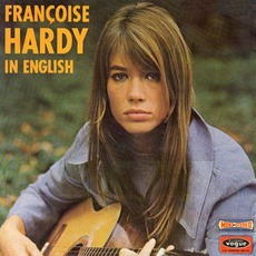 Francoise Hardy In English (Re-Issue) mp3 Album by Françoise Hardy