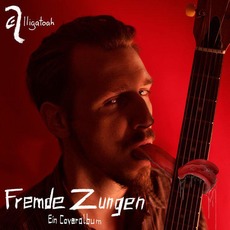 Fremde Zungen mp3 Album by Alligatoah