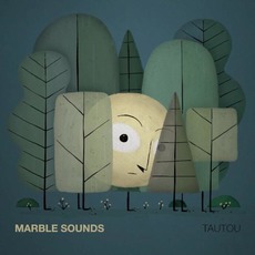 Tautou mp3 Album by Marble Sounds