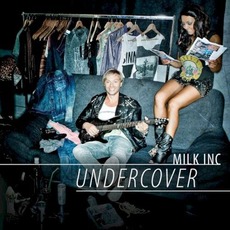 Undercover mp3 Album by Milk Inc.