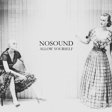 Allow Yourself mp3 Album by Nosound