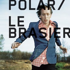Le Brasier mp3 Single by Polar