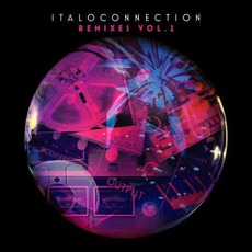 Italoconnection: Remixes, Vol. 2 mp3 Compilation by Various Artists