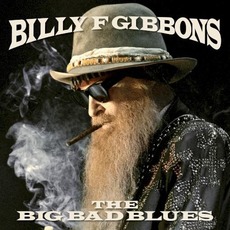 The Big Bad Blues mp3 Album by Billy Gibbons