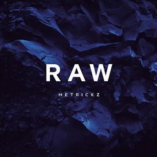 RAW mp3 Album by Metrickz
