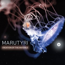 Creation Of The Invisible mp3 Album by Marutyri