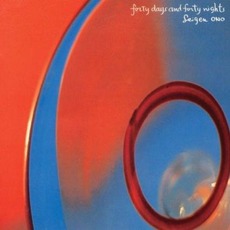 Forty Days And Forty Nights (Re-Issue) mp3 Album by Seigen Ono