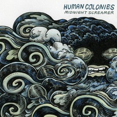 Midnight Screamer mp3 Album by Human Colonies