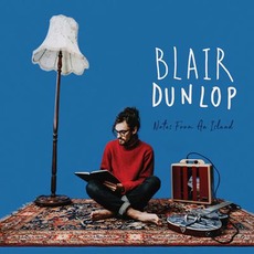 Notes From An Island mp3 Album by Blair Dunlop