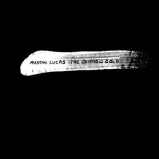 The Common Cold mp3 Album by Austin Lucas