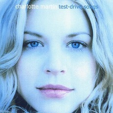 Test-Drive Songs mp3 Album by Charlotte Martin