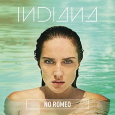 No Romeo (Deluxe Edition) mp3 Album by Indiana