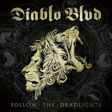 Follow the Deadlights (Limited Edition) mp3 Album by Diablo Blvd.