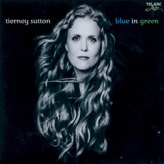 Blue In Green mp3 Album by Tierney Sutton