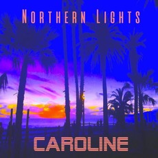 Caroline mp3 Album by The Northern Lights