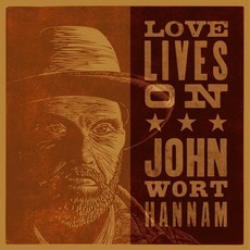 Love Lives On mp3 Album by John Wort Hannam