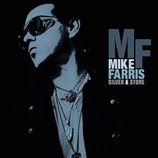 Silver & Stone mp3 Album by Mike Farris