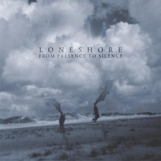 From Presence To Silence mp3 Album by Loneshore