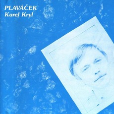 Plaváček (Remastered) mp3 Album by Karel Kryl