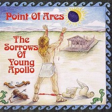 The Sorrows of Young Apollo mp3 Album by Point of Ares