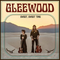 Sweet, Sweet Time mp3 Album by Gleewood