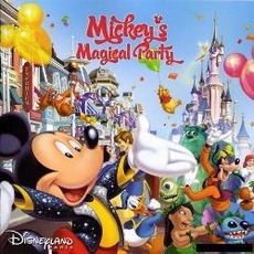 Mickey's Magical Party mp3 Soundtrack by Disneyland Park