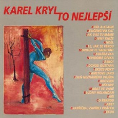 To Nejlepší (Remastered) mp3 Artist Compilation by Karel Kryl