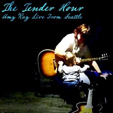 The Tender Hour: Amy Ray Live From Seattle mp3 Live by Amy Ray