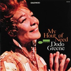 My Hour of Need (Remastered) mp3 Album by Dodo Greene