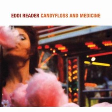 Candyfloss and Medicine mp3 Album by Eddi Reader