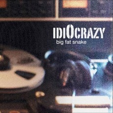 IdiOcrazy mp3 Album by Big Fat Snake