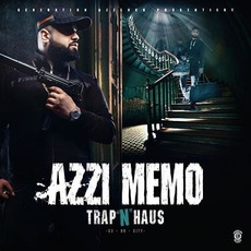 Trap 'N' Haus (Deluxe Edition) mp3 Album by Azzi Memo