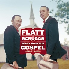Foggy Mountain Gospel mp3 Artist Compilation by Lester Flatt & Earl Scruggs