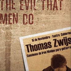 The Evil That Men Do mp3 Single by Thomas Zwijsen