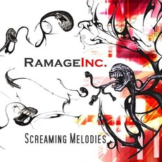Screaming Melodies mp3 Album by Ramage Inc.