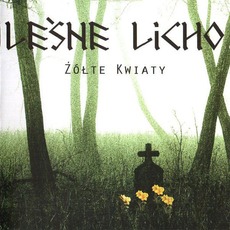 Żółte Kwiaty mp3 Album by Leśne Licho