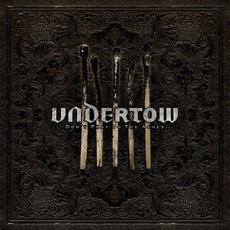 Don't Pray To The Ashes... mp3 Album by Undertow