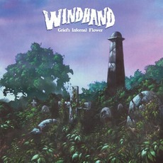 Grief's Infernal Flower mp3 Album by Windhand