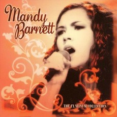 The Platinum Collection mp3 Artist Compilation by Mandy Barnett