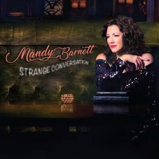 Strange Conversation mp3 Album by Mandy Barnett