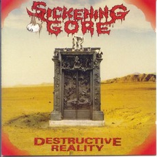 Destructive Reality mp3 Album by Sickening Gore