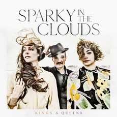 Kings & Queens mp3 Album by Sparky in the Clouds