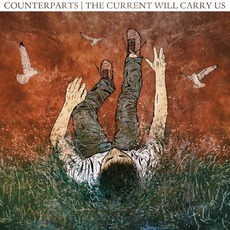 The Current Will Carry Us mp3 Album by Counterparts