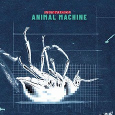 High Treason mp3 Album by Animal Machine