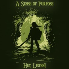 Hey, Listen! mp3 Album by A Sense Of Purpose